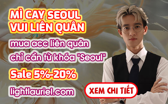 Vui Game Liên Quân cùng Seoul